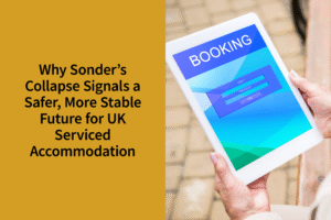 Why Sonder’s Collapse Signals a Safer, More Stable Future for UK Serviced Accommodation | Coppergate Serviced Accommodation