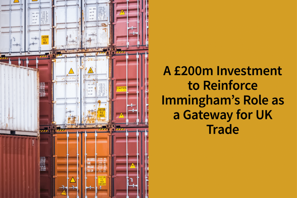 A £200m Investment to Reinforce Immingham’s Role as a Gateway for UK Trade | Coppergate Serviced Accommodation